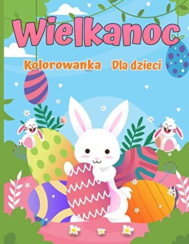 Wesolych Swiat: Wielka Wielkanocna kolorowanka z ponad 50 unikalnymi wzorami do kolorowania (Polish Edition)