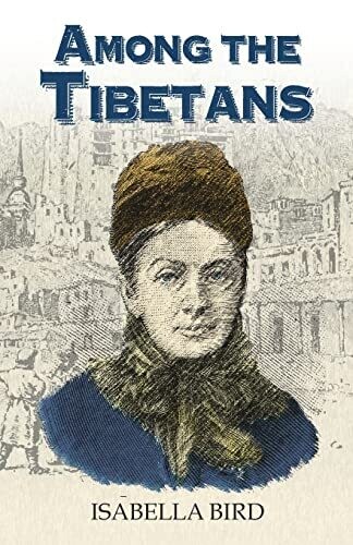 Among the Tibetans: With a New Introduction by Graham Earnshaw