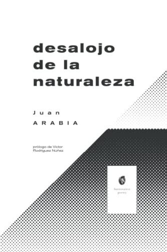 Desalojo de la naturaleza (Buenos Aires Poetry | Abracadabra) (Spanish Edition)