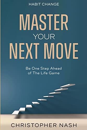 Habit Change: Be One Step Ahead Of The Life Game