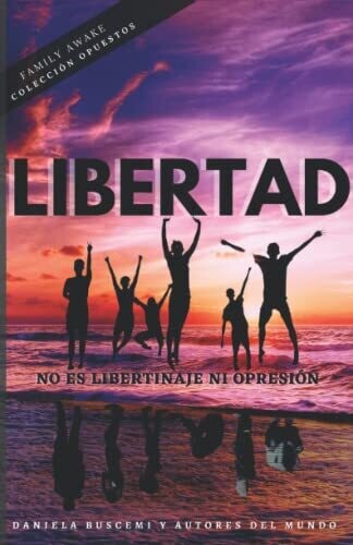 Libertad No Es Libertinaje Ni Opresi�n