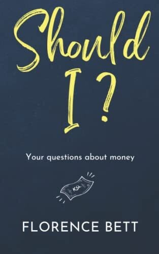 Should I? : Your Questions About Money