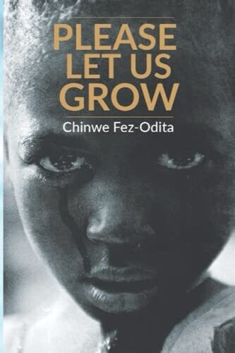 Please Let Us Grow : A Story Of Child Abuse, Rape And Molestation