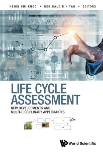 Life Cycle Assessment : New Developments And Multi-Disciplinary Applications