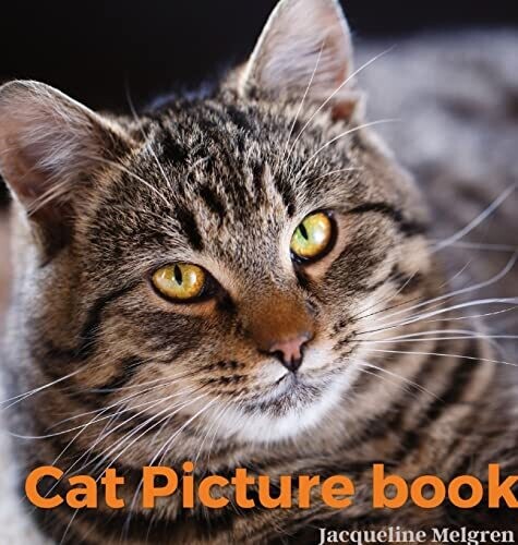 Cat Picture Book : For Adults. Coffee Table Book With Cat Quotations.