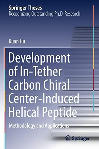 Development Of In-Tether Carbon Chiral Center-Induced Helical Peptide : Methodology And Applications