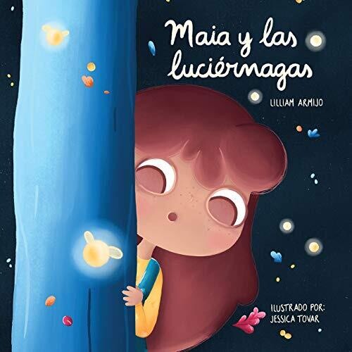Maia Y Las Luciérnagas (Spanish Edition)