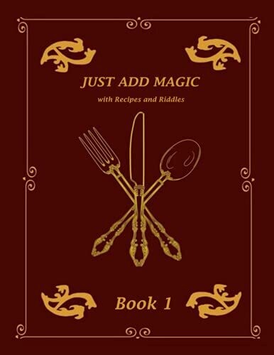Just AddMagic: Cookbook With Recipes and Riddles Book 1