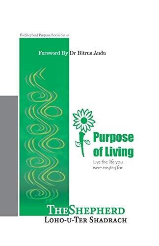 Pupose of Living: Living a fulfilled life