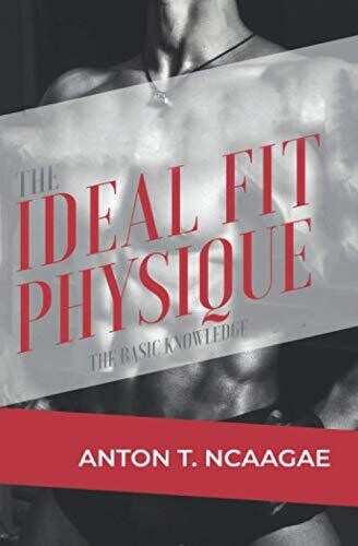 The Ideal Fit Physique: The Basic Knowledge