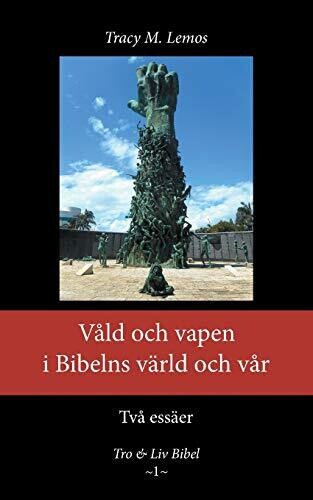 Våld och vapen i Bibelns värld och vår (Swedish Edition)