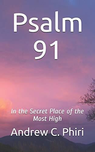 Psalm 91: In the Secret Place of the Most High