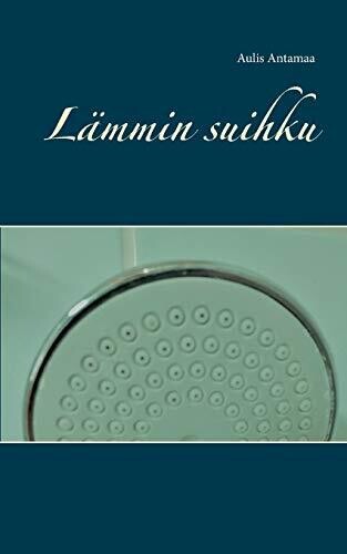 Lämmin suihku (Finnish Edition)