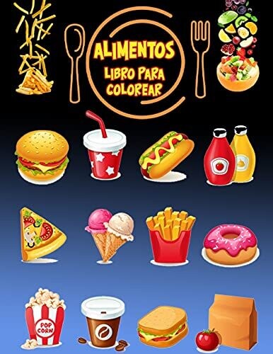 Libro Para Colorear Alimentos: Libro De Actividades Para Niã±Os (Spanish Edition)
