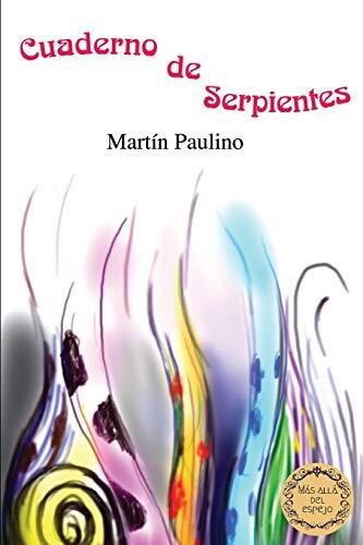 Cuaderno De Serpientes (Spanish Edition)
