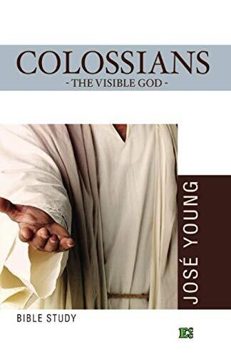 Colossians: The Visible God (Spanish Edition)
