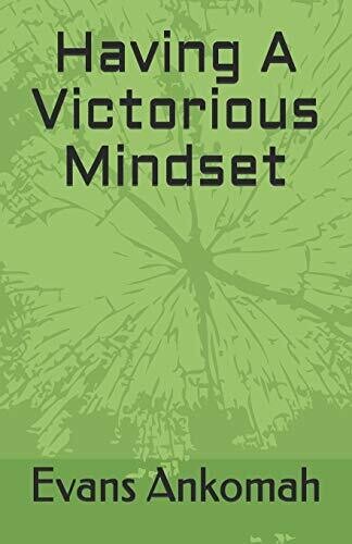 Having A Victorious Mindset