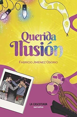 Querida Ilusión (Spanish Edition)