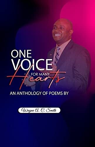 One Voice For Many Hearts: An Anthology Of Poems