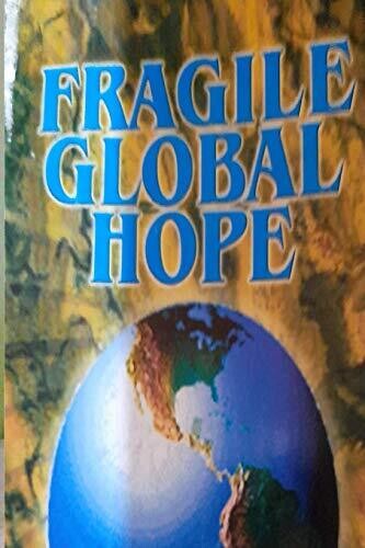 Fragile Global Hope