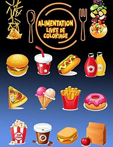 Alimentation Livre De Coloriage: Livre D'Activitã©S Pour Les Enfants (French Edition)