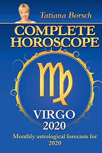 Complete Horoscope Virgo 2020: Monthly Astrological Forecasts for 2020