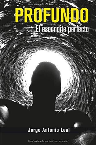 Profundo: El escondite perfecto (Spanish Edition)