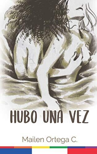 Hubo Una Vez (Spanish Edition)