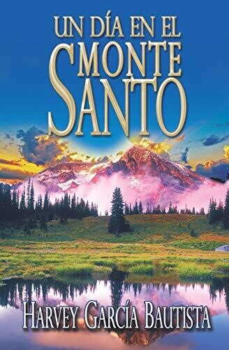 Un Día En El Monte Santo (Spanish Edition)