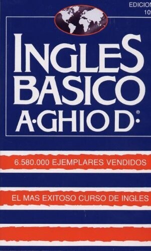Ingles Basico (ghio)/basic English (Spanish Edition)
