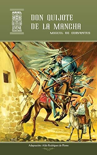 Don Quijote de la Mancha (Ariel Juvenil Ilustrada) (Volume 17) (Spanish Edition)