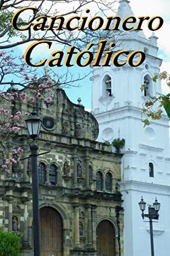 Cancionero Católico (Spanish Edition)