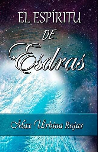 El Espíritu De Esdras (Spanish Edition)