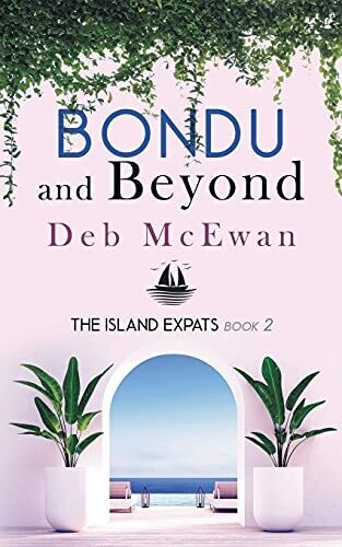 The Island Expats Book 2: Bondu And Beyond
