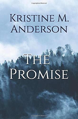 The Promise by Kristine M. Anderson