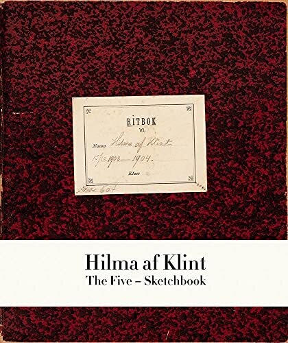Hilma AF Klint: The Five Sketchbook 1 (STOLPE PUBLISHI)