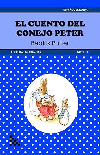 El cuento del conejo Peter. Lectura graduada: ELE - Nivel 1 (Spanish Edition)