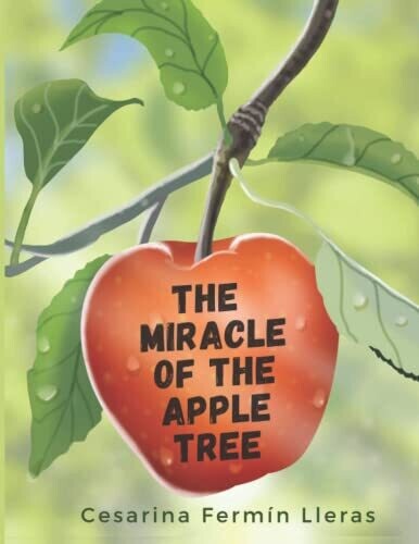 The Miracle Of The Apple Tree
