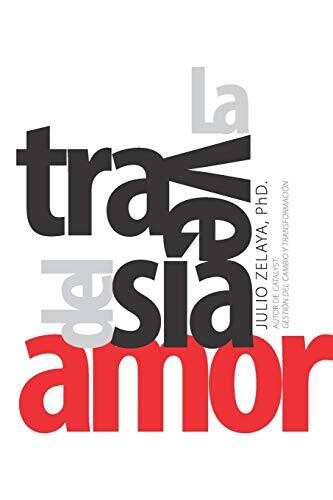 La Traves?�a del Amor (Spanish Edition)