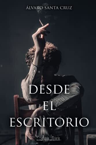 Desde El Escritorio (Spanish Edition)