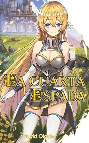 La Cuarta Espada (Spanish Edition)