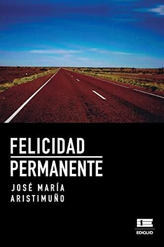 Felicidad Permanente (Spanish Edition)