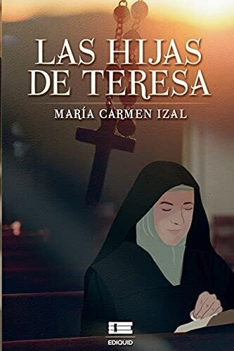 Las Hijas De Teresa (Spanish Edition)