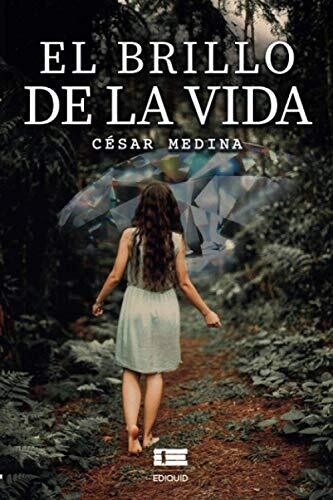 El Brillo De La Vida (Nuevas Voces) (Spanish Edition)
