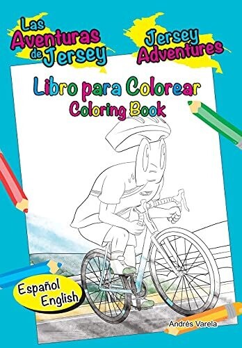 Las Aventuras De Jersey - Jersey Adventures: Bilingual Bilingue - Libro Para Colorear - Coloring Book