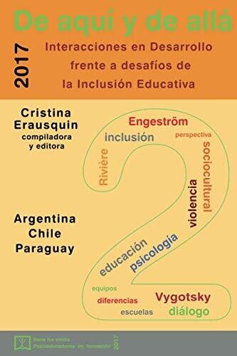De Aqu?� Y De All?� 2: Interacciones En Desarrollo Frente A Desaf?�os De La Inclusi??n Educativa (Lux Virides: Psico--Educadores En Formaci??n) (Spanish Edition)