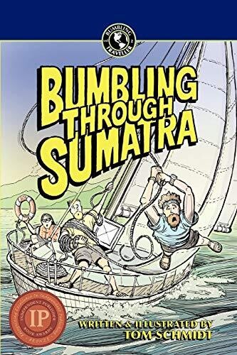 Bumbling Through Sumatra (Bumbling Traveller Adventure Series)