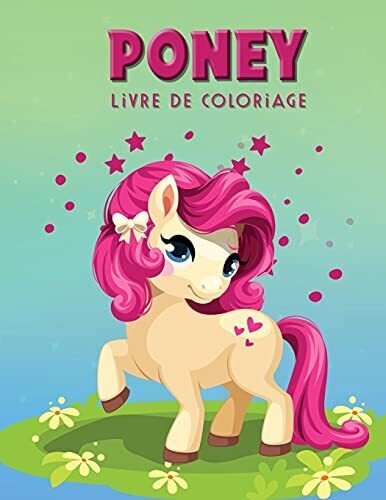 Pony Livre De Coloriage: Livre D'Activit??S Pour Les Enfants (French Edition)