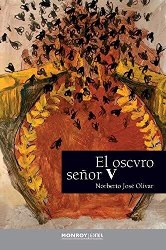El Oscvro Se??Or V (Spanish Edition)