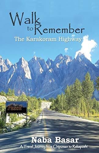 Walk To Remember The Karakoram Highway: A Travel Journey From Chipursan To Rakaposhi